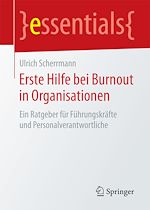 Télécharger le livre :  Erste Hilfe bei Burnout in Organisationen