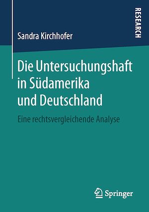 Téléchargez le livre :  Die Untersuchungshaft in Südamerika und Deutschland