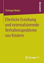 Télécharger le livre :  Elterliche Erziehung und externalisierende Verhaltensprobleme von Kindern