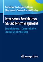 Télécharger le livre :  Integriertes Betriebliches Gesundheitsmanagement
