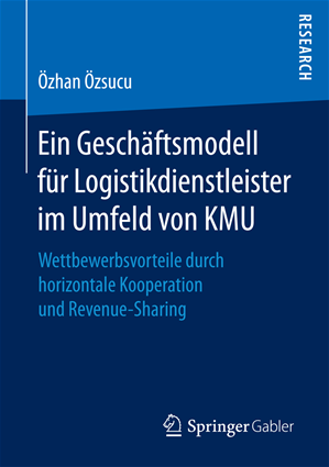Téléchargez le livre :  Ein Geschäftsmodell für Logistikdienstleister im Umfeld von KMU