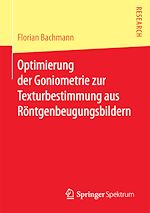 Download this eBook Optimierung der Goniometrie zur Texturbestimmung aus Röntgenbeugungsbildern