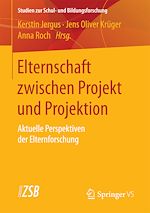 Télécharger le livre :  Elternschaft zwischen Projekt und Projektion