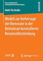 Download this eBook Modell zur Vorhersage der Brennrate in der Betriebsart kontrollierte Benzinselbstzündung