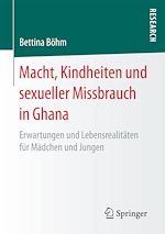 Télécharger le livre :  Macht, Kindheiten und sexueller Missbrauch in Ghana