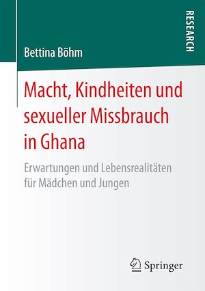 Téléchargez le livre :  Macht, Kindheiten und sexueller Missbrauch in Ghana