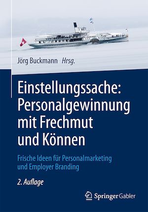 Téléchargez le livre :  Einstellungssache: Personalgewinnung mit Frechmut und Können