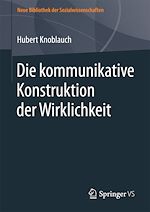 Download this eBook Die kommunikative Konstruktion der Wirklichkeit