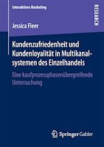 Télécharger le livre :  Kundenzufriedenheit und Kundenloyalität in Multikanalsystemen des Einzelhandels