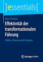 Télécharger le livre :  Effektivität der transformationalen Führung