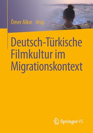 Téléchargez le livre :  Deutsch-Türkische Filmkultur im Migrationskontext