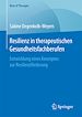 Télécharger le livre :  Resilienz in therapeutischen Gesundheitsfachberufen