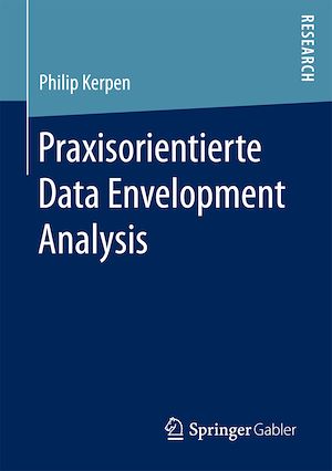 Téléchargez le livre :  Praxisorientierte Data Envelopment Analysis