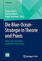 Télécharger le livre :  Die Blue-Ocean-Strategie in Theorie und Praxis