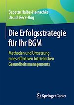 Télécharger le livre :  Die Erfolgsstrategie für Ihr BGM