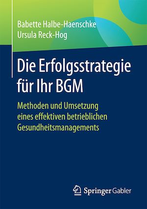 Téléchargez le livre :  Die Erfolgsstrategie für Ihr BGM