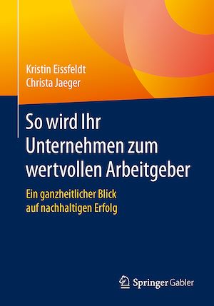 Téléchargez le livre :  So wird Ihr Unternehmen zum wertvollen Arbeitgeber
