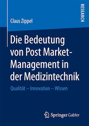 Téléchargez le livre :  Die Bedeutung von Post Market-Management in der Medizintechnik