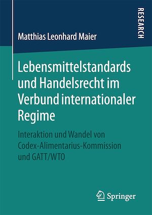 Téléchargez le livre :  Lebensmittelstandards und Handelsrecht im Verbund internationaler Regime