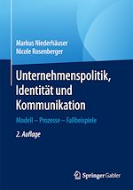 Télécharger le livre :  Unternehmenspolitik, Identität und Kommunikation