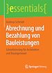 Télécharger le livre :  Abrechnung und Bezahlung von Bauleistungen