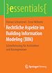 Télécharger le livre :  Rechtliche Aspekte im Building Information Modeling (BIM)