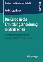 Télécharger le livre :  Die Europäische Ermittlungsanordnung in Strafsachen
