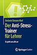 Télécharger le livre :  Der Anti-Stress-Trainer für Lehrer