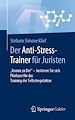 Télécharger le livre :  Der Anti-Stress-Trainer für Juristen