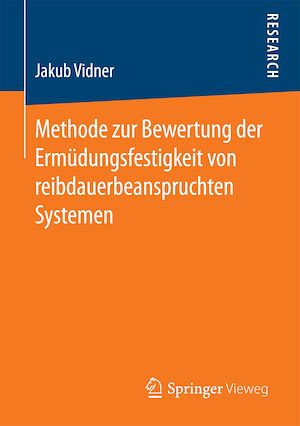 Download the eBook: Methode zur Bewertung der Ermüdungsfestigkeit von reibdauerbeanspruchten Systemen
