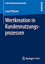 Télécharger le livre :  Wertkreation in Kundennutzungsprozessen
