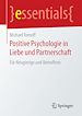 Télécharger le livre :  Positive Psychologie in Liebe und Partnerschaft