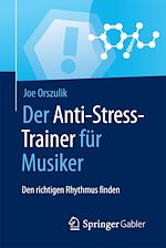 Télécharger le livre :  Der Anti-Stress-Trainer für Musiker