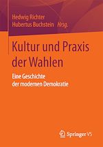 Télécharger le livre :  Kultur und Praxis der Wahlen
