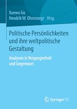 Télécharger le livre :  Politische Persönlichkeiten und ihre weltpolitische Gestaltung