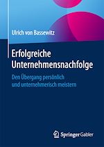 Télécharger le livre :  Erfolgreiche Unternehmensnachfolge