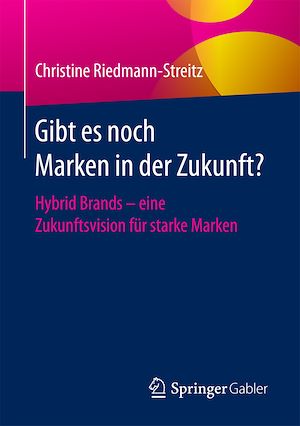 Téléchargez le livre :  Gibt es noch Marken in der Zukunft?