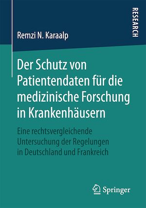 Téléchargez le livre :  Der Schutz von Patientendaten für die medizinische Forschung in Krankenhäusern