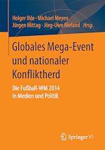 Télécharger le livre :  Globales Mega-Event und nationaler Konfliktherd