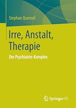 Download this eBook Irre, Anstalt, Therapie