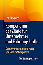 Télécharger le livre :  Kompendium der Zitate für Unternehmer und Führungskräfte