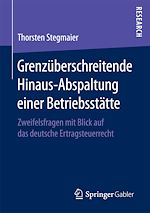 Télécharger le livre :  Grenzüberschreitende Hinaus-Abspaltung einer Betriebsstätte