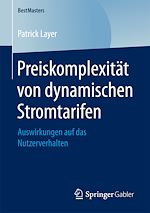 Télécharger le livre :  Preiskomplexität von dynamischen Stromtarifen