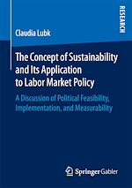 Download this eBook The Concept of Sustainability and Its Application to Labor Market Policy