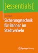 Télécharger le livre :  Sicherungstechnik für Bahnen im Stadtverkehr