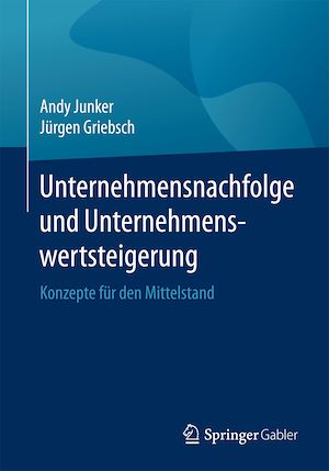 Téléchargez le livre :  Unternehmensnachfolge und Unternehmenswertsteigerung