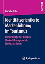 Télécharger le livre :  Identitätsorientierte Markenführung im Tourismus