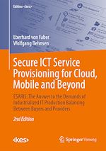 Télécharger le livre :  Secure ICT Service Provisioning for Cloud, Mobile and Beyond