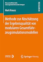 Download this eBook Methode zur Abschätzung der Ergebnisqualität von modularen Gesamtfahrzeugsimulationsmodellen