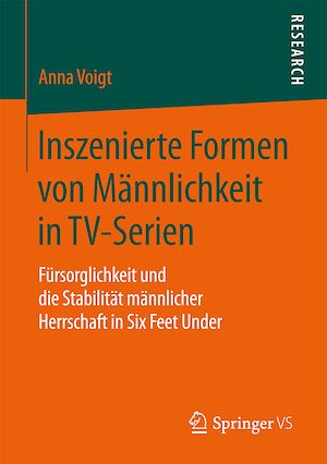 Téléchargez le livre :  Inszenierte Formen von Männlichkeit in TV-Serien